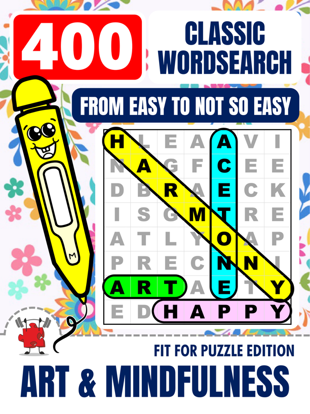 ART & MINDFULNESS 400 Classic Wordsearch Puzzles For Adults 1