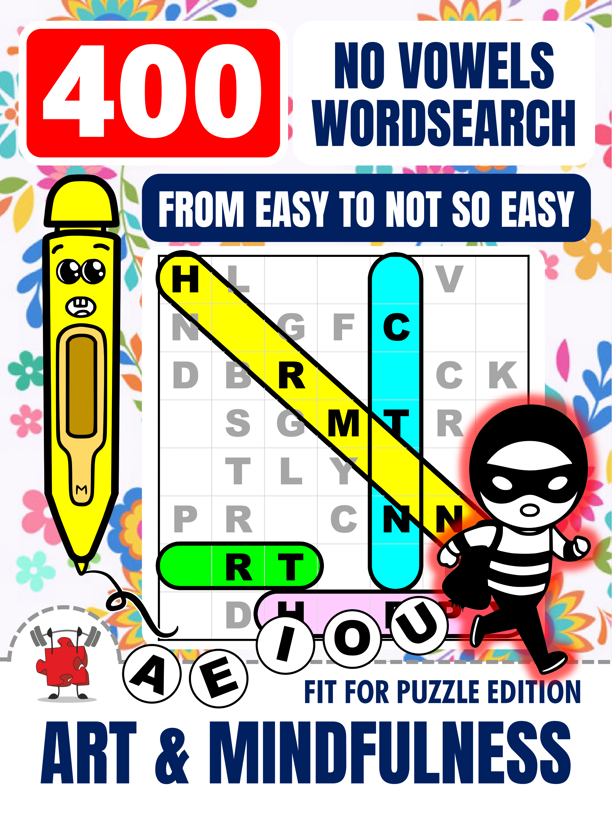 ART & MINDFULNESS 400 No Vowels Wordsearch Puzzles For Adults 1